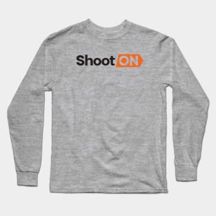 Shoot On Long Sleeve T-Shirt